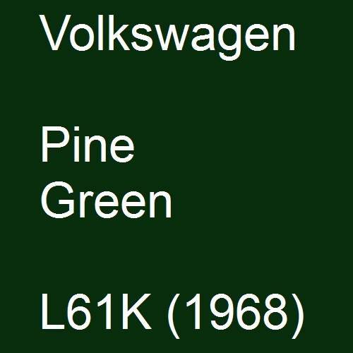 Volkswagen, Pine Green, L61K (1968).